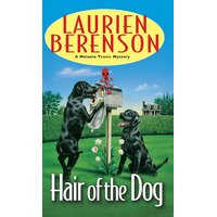 Hair of the Dog: Melanie Travis Mysteries Laurien Berenson Paperback Book