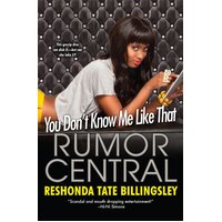 You Don't Know Me Like That: Rumor Central Paperback Book