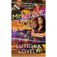 Mind Your Own Business Lutishia Lovely Paperback Book