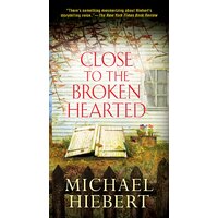 Close to the Broken Hearted Michael Hiebert Paperback Novel Book