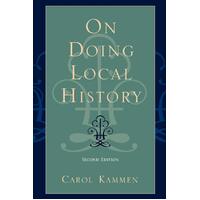 On Doing Local History Carol Kammen Paperback Book