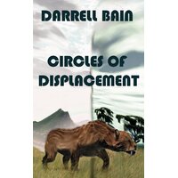 Circles of Displacement Darrell Bain Paperback Book