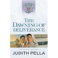 The Dawning of Deliverance: The Russians Judith Pella Paperback Book