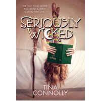 Seriously Wicked Tina Connolly Paperback Book