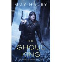 The Ghoul King: A Story of the Dreaming Cities (Dreaming Cities, 2) Paperback