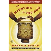 The Haunting of Hip Hop Bertice Berry Paperback Novel Book