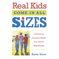 Real Kids Come in All Sizes Paperback Book