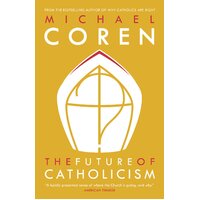 The Future Of Catholicism Michael Coren Paperback Book