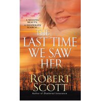 The Last Time We Saw Her Robert Scott Paperback Book