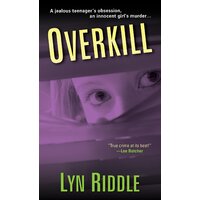 Overkill Lyn Riddle Paperback Book