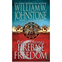 Phoenix Rising: Firebase Freedom Book