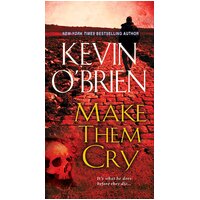 Make Them Cry Kevin O'Brien Paperback Novel Book