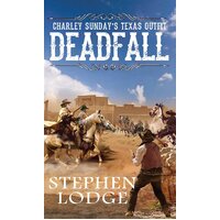 Charley Sunday's Texas Outfit Deadfall Stephen Lodge Paperback Novel Book