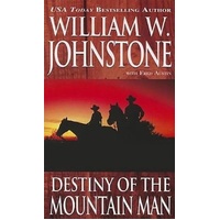 Destiny of the Mountain Man -William W. Johnstone Book