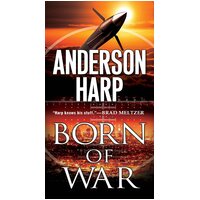 Born of War Andy Harp Anderson Harp Paperback Book