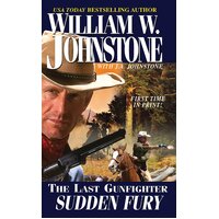 The Last Gunfighter: Sudden Fury (Last Gunfighter) Paperback Book