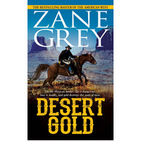 Desert Gold -Zane Grey Novel Book