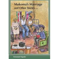 Mukoma's Marriage and Other Stories Emmanuel Sigauke Paperback Book