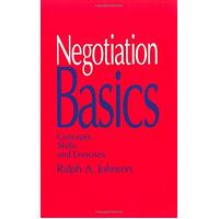 Negotiation Basics: Concepts, Skills, and Exercises Paperback Book