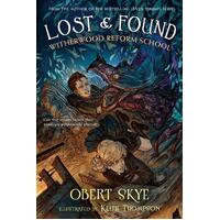 Lost & Found : Witherwood Reform School Obert Skye Paperback Book