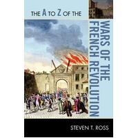 The A to Z of the Wars of the French Revolution Paperback Book