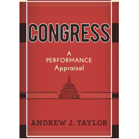 Congress: A Performance Appraisal Andrew J. Taylor Paperback Book