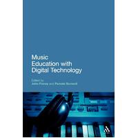 Music Education with Digital Technology: Education and Digital Technology