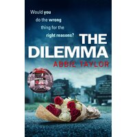 The Dilemma Abbie Taylor Paperback Book