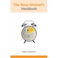 The Busy Woman's Handbook Mary Hartley Paperback Book