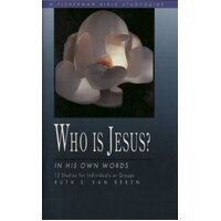 Who is Jesus? In His Own Words: 12 Studies (Fisherman Bible Study Guides)