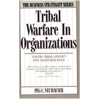 Tribal Warfare In Organizations Paperback Book