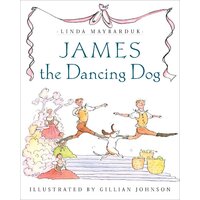 James the Dancing Dog Maybarduk, Linda,Johnson, Gillian Paperback Book