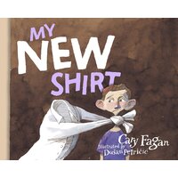 My New Shirt Fagan, Cary,Petricic, Dusan Hardcover Novel Book