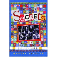 Secrets: Stories Selected by Marthe Jocelyn Marthe Jocelyn Paperback Book