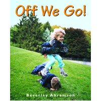 Off We Go! Beverley Abramson Paperback Book