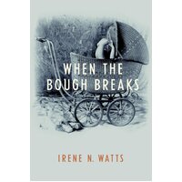 When The Bough Breaks Irene N. Watts Paperback Novel Book