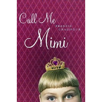 Call Me Mimi -Francis Chalifour Novel Book