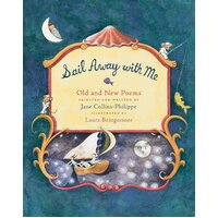 Sail Away with Me: Old and New Poems Paperback Book