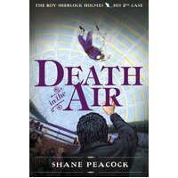 Death In The Air: The Boy Sherlock Holmes, His Second Case Paperback Novel