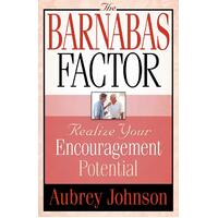 The Barnabas Factor Johnson, A.,Johnson, Aubrey Paperback Book