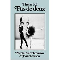 The Art of Pas de Deux Joan Lawson Nicolai Serrebrenikov Paperback Book