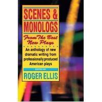 Scenes and Monologs from the Best New Plays Paperback Book