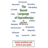 The Secret Language of Hypnotherapy John Smale Paperback Book