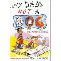 My Dad's Not a Dog Mark Spain Rob Parkinson Paperback Book