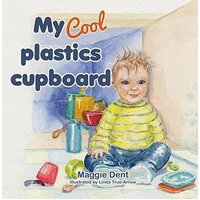 My Cool Plastics Cupboard - Maggie Dent