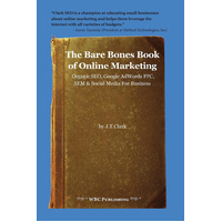 The Bare Bones Book of Online Marketing Book