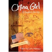 China Girl: A Daughter's Journey Sophie Mokhtari Paperback Novel Book