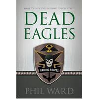 Dead Eagles Phil Ward Paperback Book