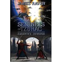 Sentinels of Tzurac - Zarkwin's Revenge James Raven Paperback Novel Book