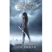 The Road of Darkness Zoe Ambler Paperback Book